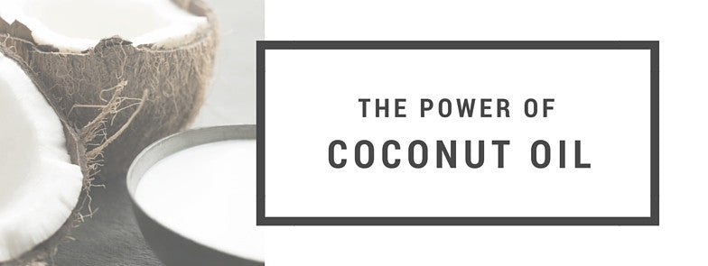 The Power of Coconut Oil